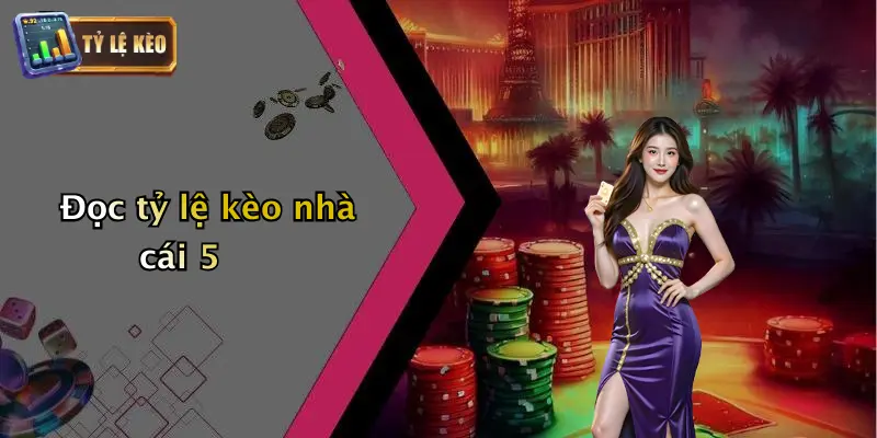 Tỷ Lệ Kèo