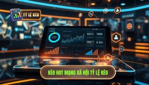 kèo hot mạng xã hội hôm nay